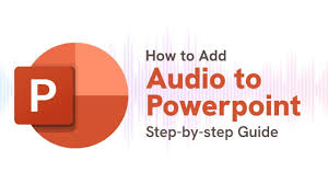 How to add audio to PowerPoint